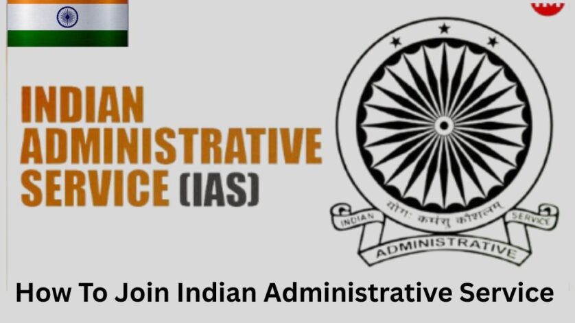 IAS (Indian Administrative Service)